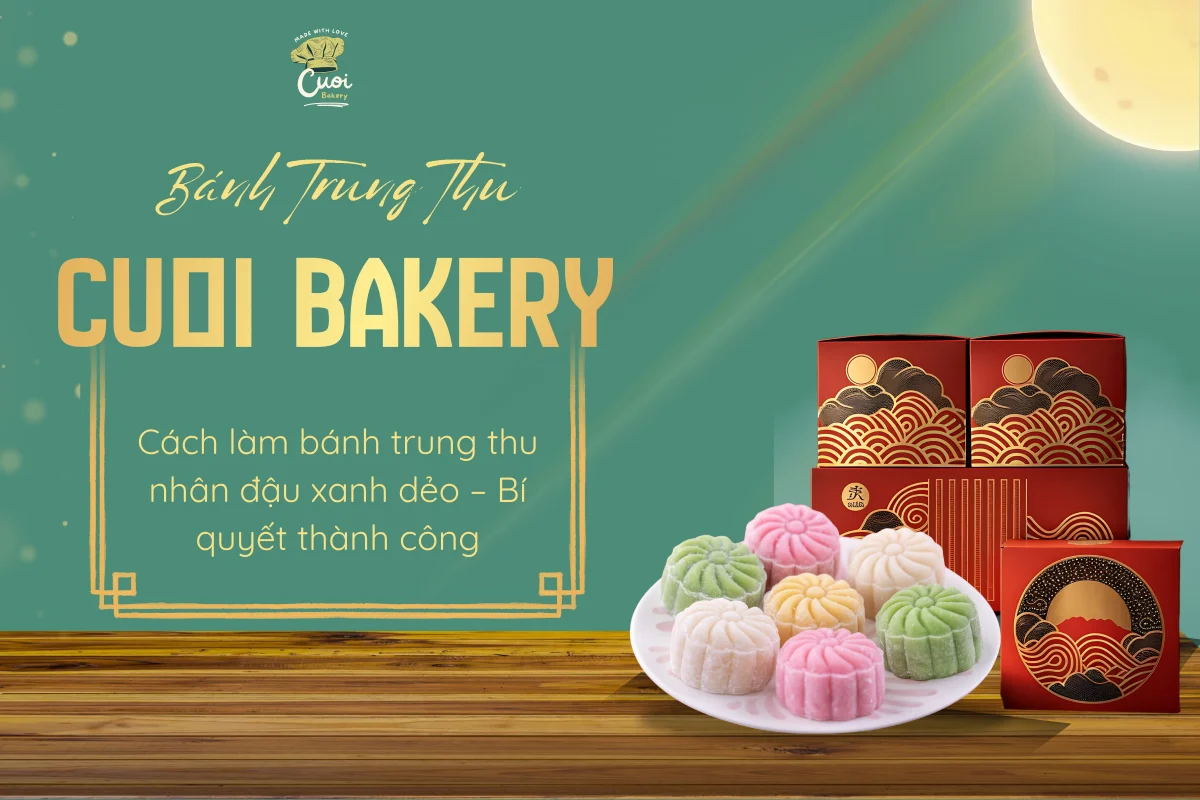 cách làm bánh trung thu nhân đậu xanh dẻo bí quyết thành công