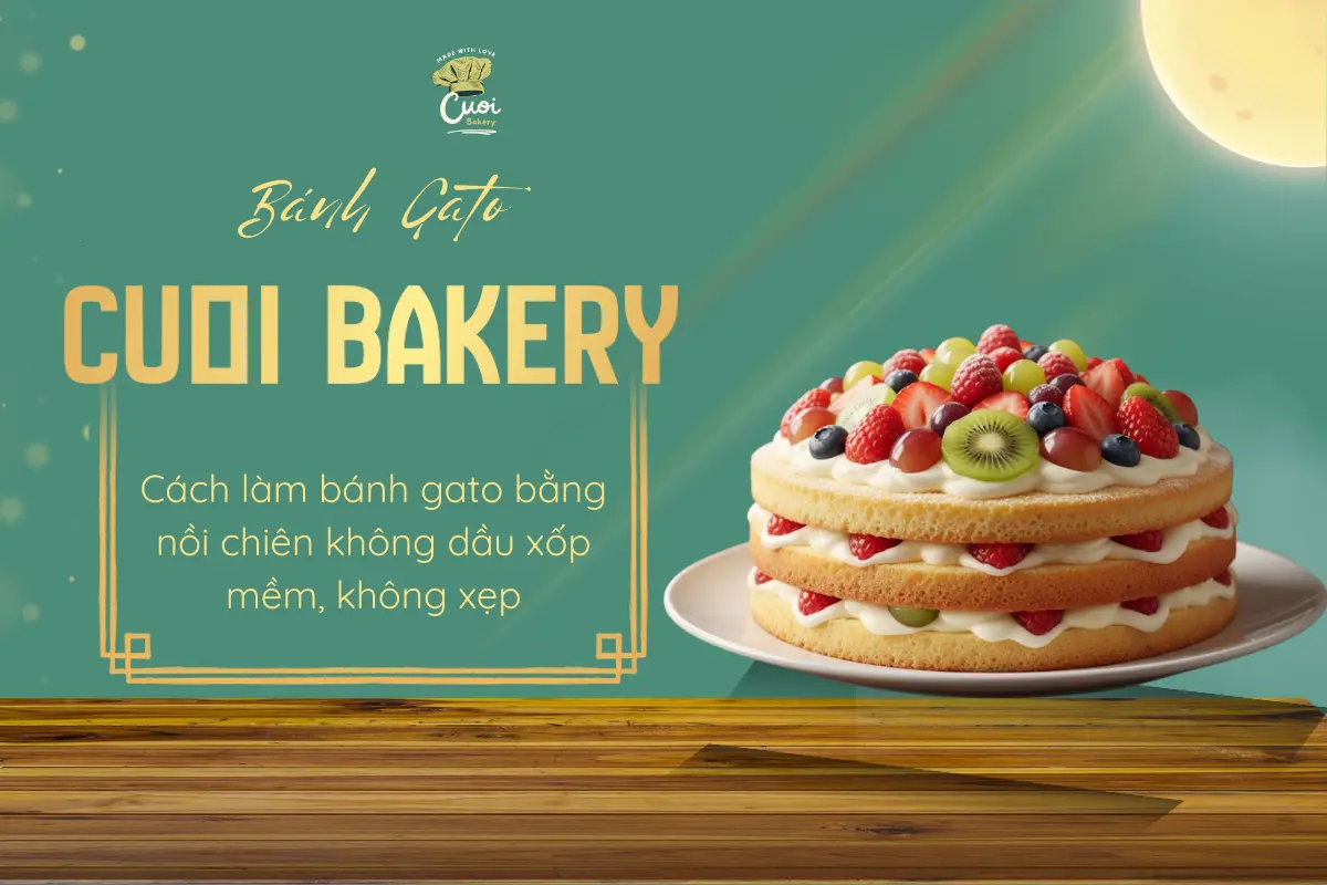 Cách làm bánh gato bằng nồi chiên không dầu